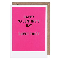 Just Saying ‘Duvet Thief’ Valentine’s Day Card