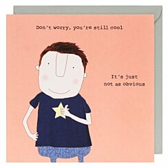 You’re Still Cool Men’s Greetings Card